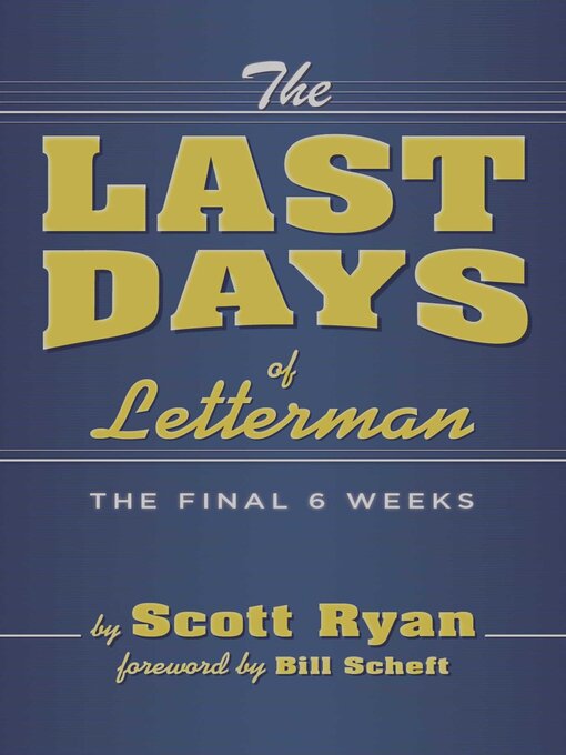 Title details for The Last Days of Letterman by Scott Ryan - Available